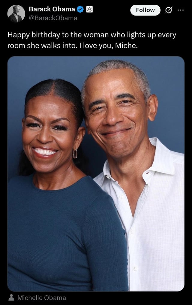 Barack Obama congratulates Michelle Obama on her 62nd birthday: "Happy birthday to the woman who lights up every room she walks into. I love you, Miche."
